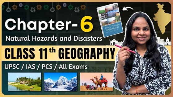 India Physical Environment Class 11 Chapter 6 – Natural Hazards Vs Disasters Geography NCERT Notes