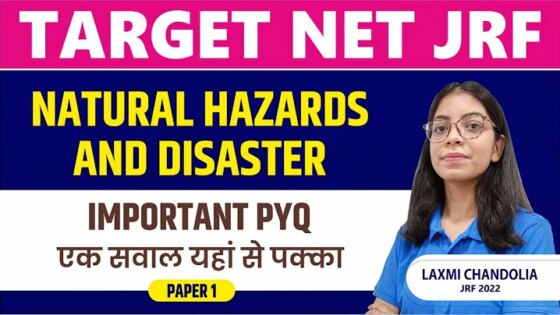 Natural Hazards and Disasters IMPORTANT PYQ II TARGET NET JRF 2023 II PAPER 1 BY LAXMI MAM