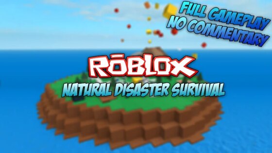 Roblox: Natural Disaster Survival - Full Gameplay - No Commentary