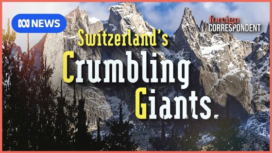 Crumbling Giants: The Ancient Alpine towns of Switzerland under Threat Foreign Correspondent